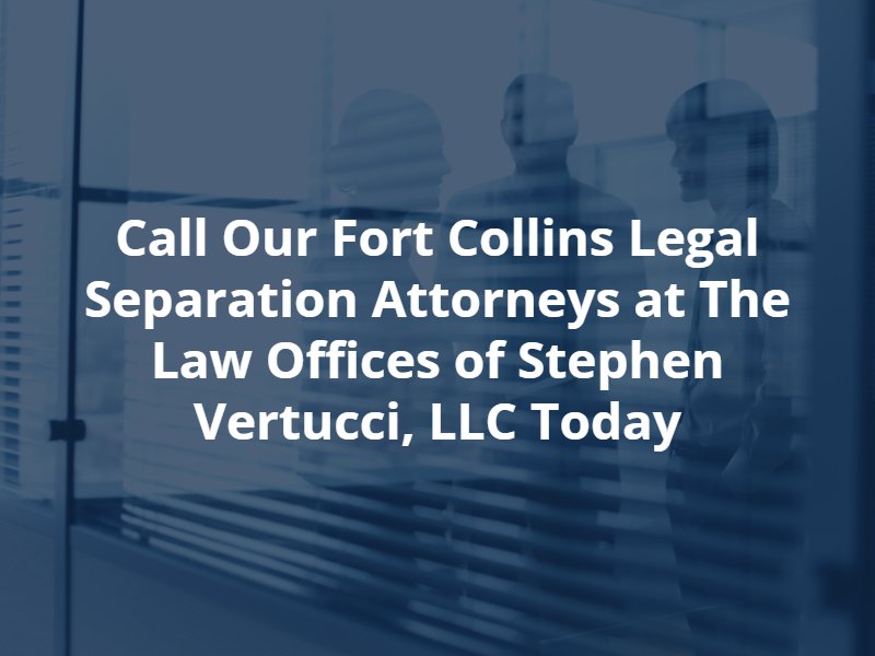 fort collins legal separation lawyer